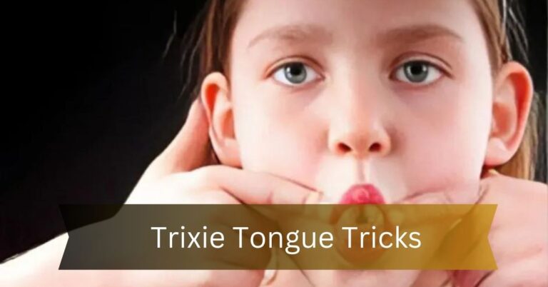 Unveiling the Enigma – Trixie Tongue Tricks!