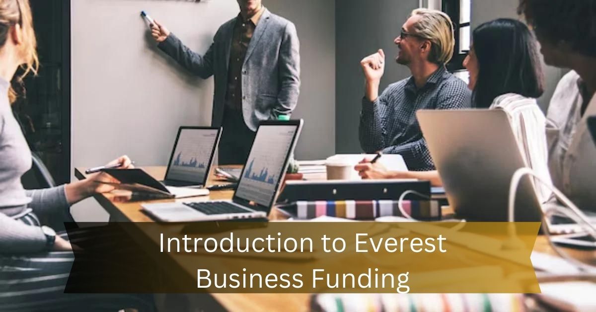 Introduction to Everest Business Funding