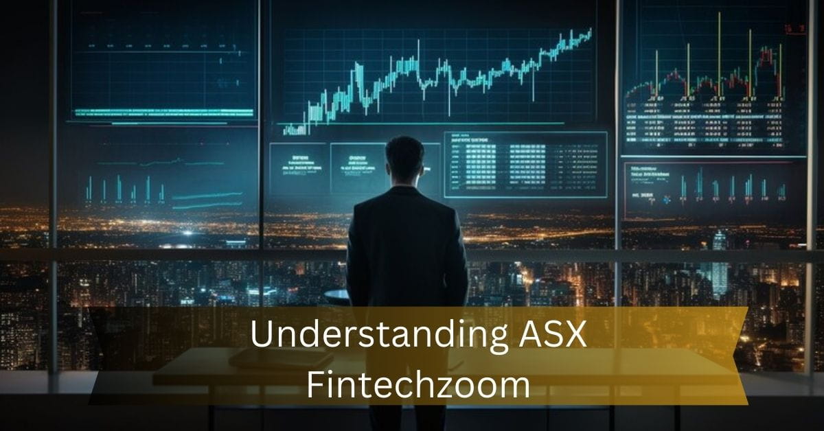 Understanding ASX Fintechzoom