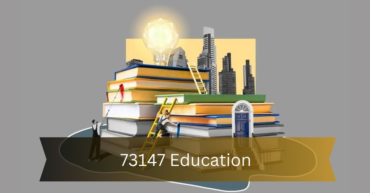 73147 Education