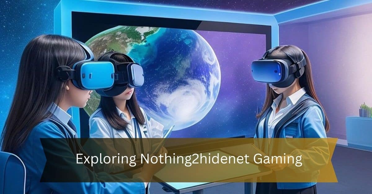 Exploring Nothing2hidenet Gaming