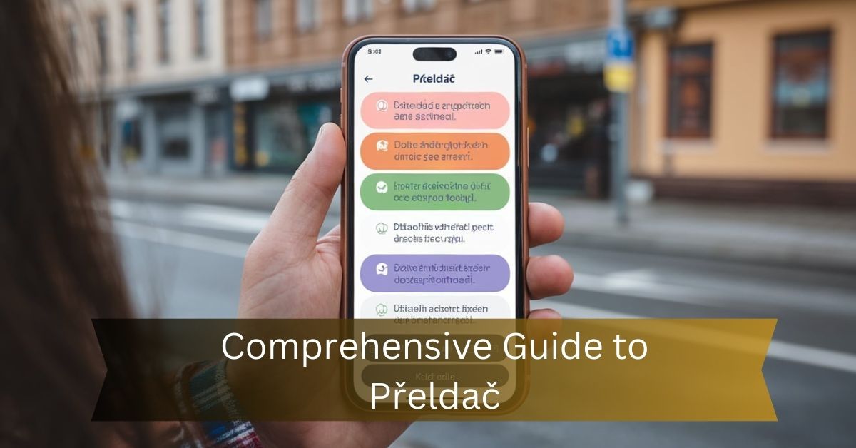 Comprehensive Guide to Přeldač