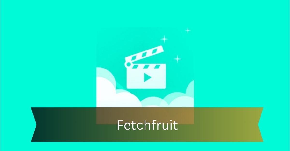 Fetchfruit