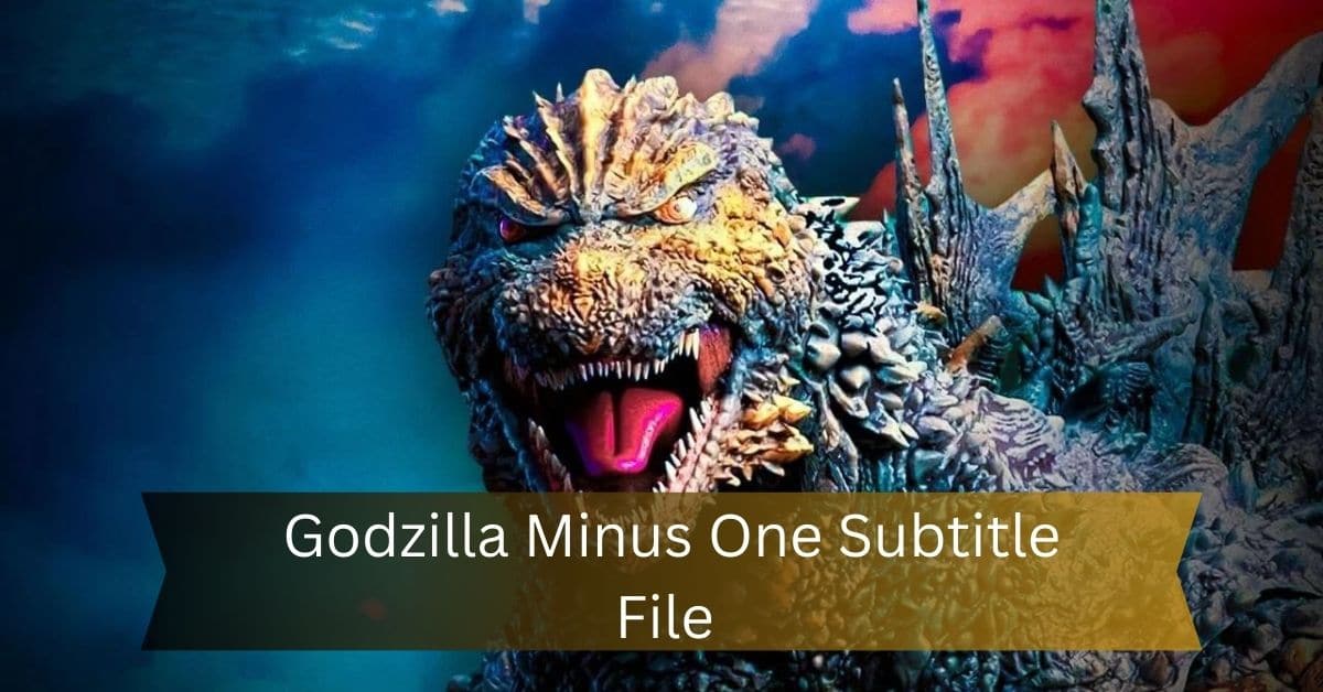 Godzilla Minus One Subtitle File