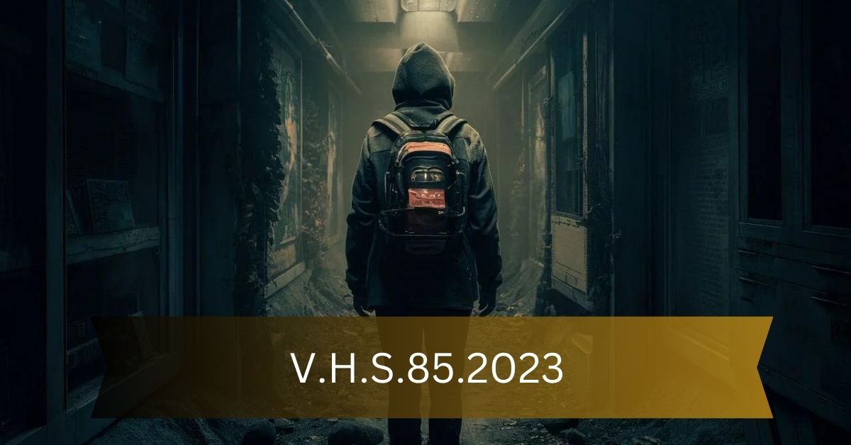 V.H.S.85.2023